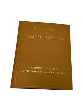 Vintage Technique of Pastel Painting Richmond Color B&W Plates HC 1931